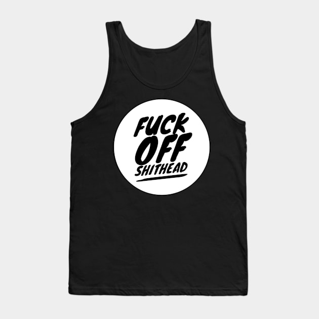 FUNNY FUCK OFF Tank Top by Lin Watchorn 